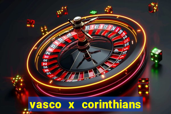 vasco x corinthians primeiro turno